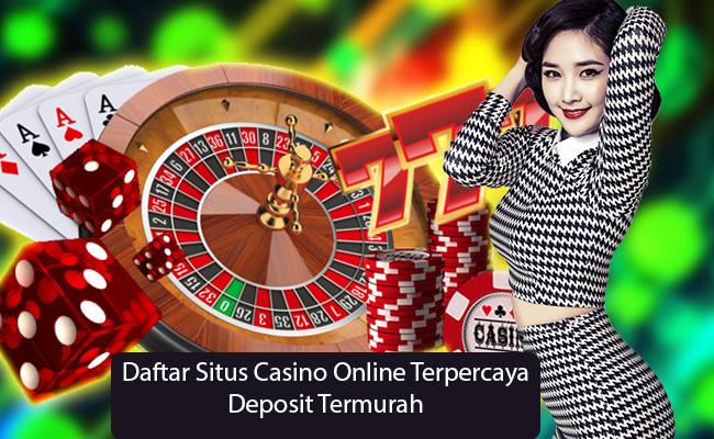 Situs Casino Online Tanpa Deposit Termurah